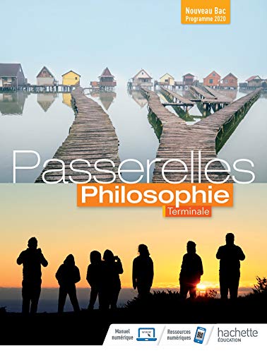 Passerelles Philosophie Terminale - Livre élève - Ed. 2020 von Hachette